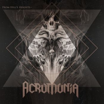 Acromonia - From Hell's Heights into Heaven's Abyss (2016) Album Info
