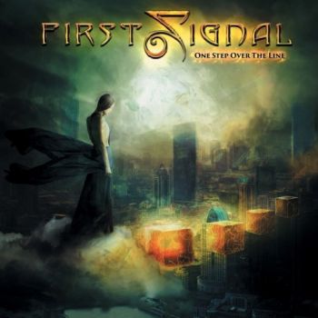 First Signal - One Step Over The Line (2016) Album Info