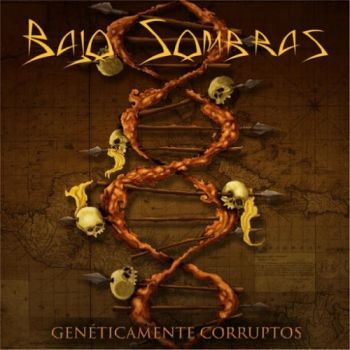 Bajo Sombras - Gen&#233;ticamente Corruptos (2016)