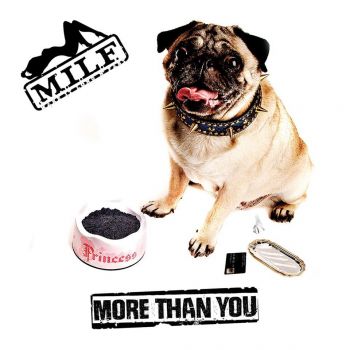 M.I.L.F. - More Than You (2016) Album Info