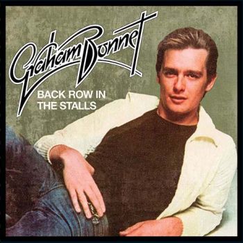 Graham Bonnet - Back Row In The Stalls (Expanded Edition) (2016) Album Info