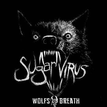 Sugar Virus - Wolf's Breath (2016) Album Info