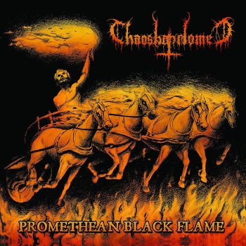 Chaosbaphomet - Promethean Black Flame (2016) Album Info