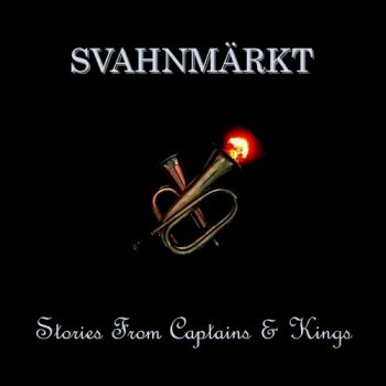 SvahnMarkt - Stories From Captains & Kings (2016) Album Info