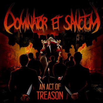 Dominator Et Sanctum - An Act Of Treason (2016) Album Info