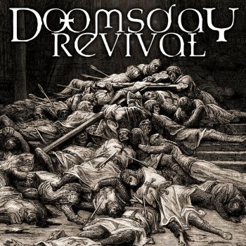 Doomsday Revival - Doomsday Revival (2016) Album Info