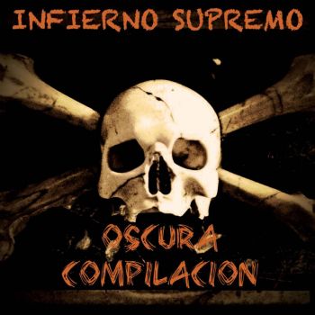 Infierno Supremo - Oscura Compilacion (2016) Album Info