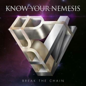 Know Your Nemesis - Break the Chain (2016)