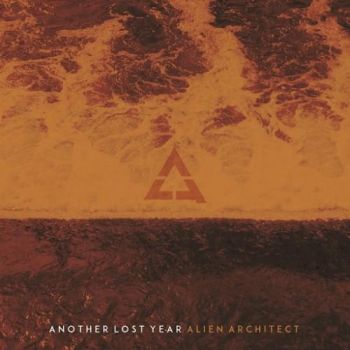 Another Lost Year - Alien Architect (2016) Album Info