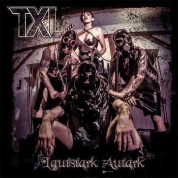 TXL - Lautstark Autark (2016) Album Info
