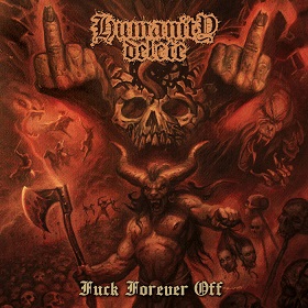 Humanity Delete - Fuck Forever Off (2016)