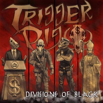 Trigger Pig - Divisions Of Black (2016) Album Info