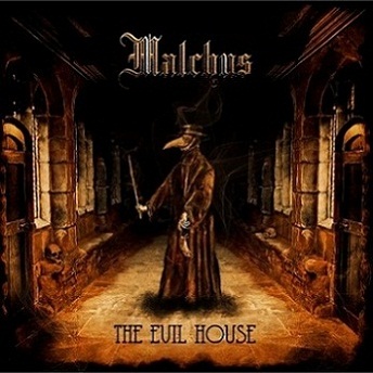 Malchus - The Evil House (2016) Album Info