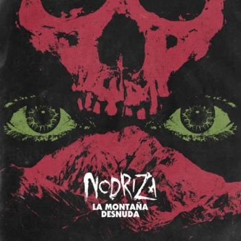 Nodriza - La Monta&#241;a Desnuda (2016) Album Info