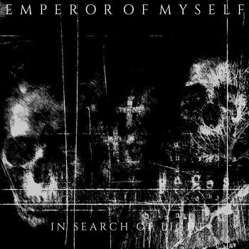 Emperor Of Myself - In Search Of Light (2016) Album Info
