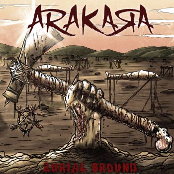 Arakara - Burial Ground (2016)