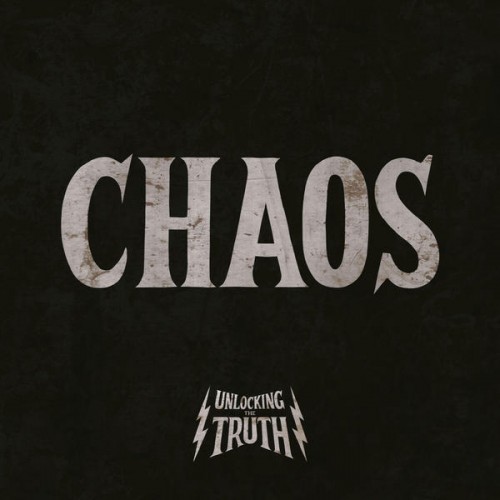 Unlocking The Truth - Chaos (2016) Album Info