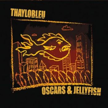 Thaylobleu - Oscars & Jellyfish (2016) Album Info