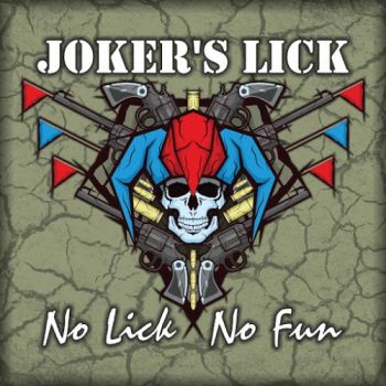Joker's Lick - No Lick No Fun (2016) Album Info