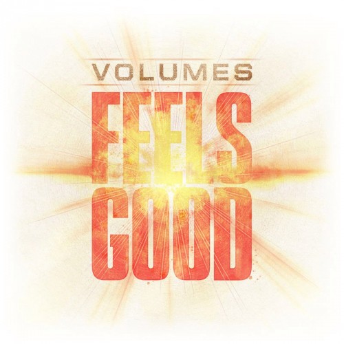 Volumes - Feels Good [Single] (2016) Album Info