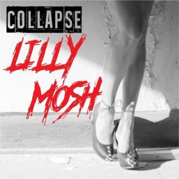 Lilly Mosh - Collapse (2016) Album Info