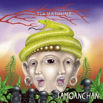 Tamoanchan - Tlamatinime (2016) Album Info