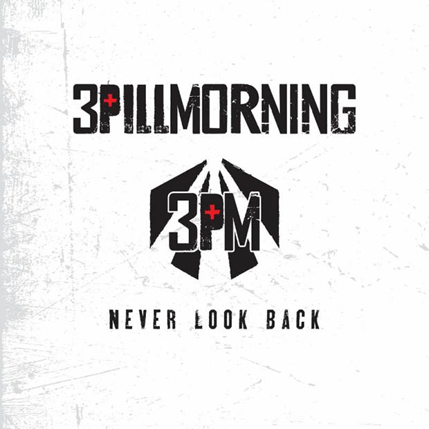 3 Pill Morning - Never Look Back (2016)