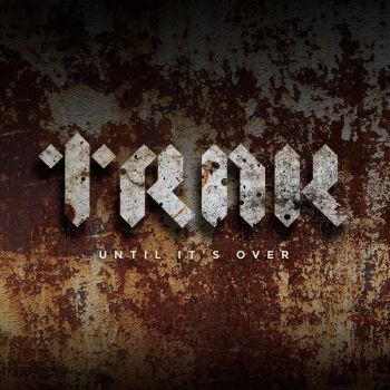 TRNK - Until It's Over (2016) Album Info