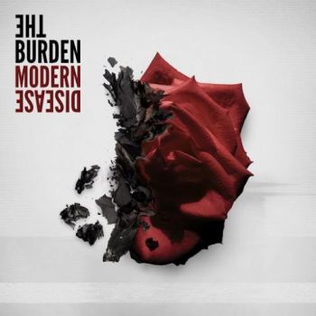 The Burden - Modern Disease (2016) Album Info
