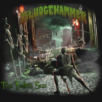 Sludgehammer - The Fallen Sun (2016) Album Info