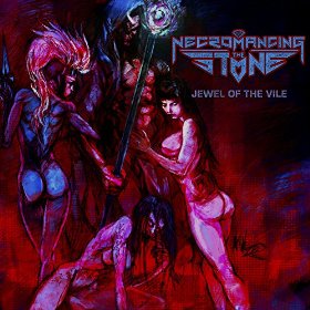 Necromancing the Stone - Jewel of the Vile (2016) Album Info
