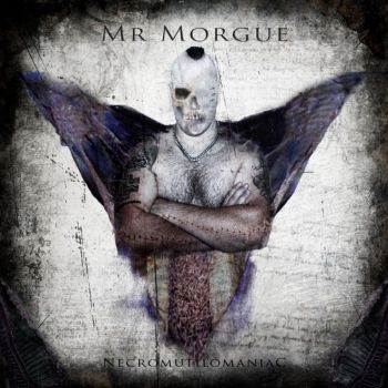 Mr Morgue - Necromutilomaniac (2016)