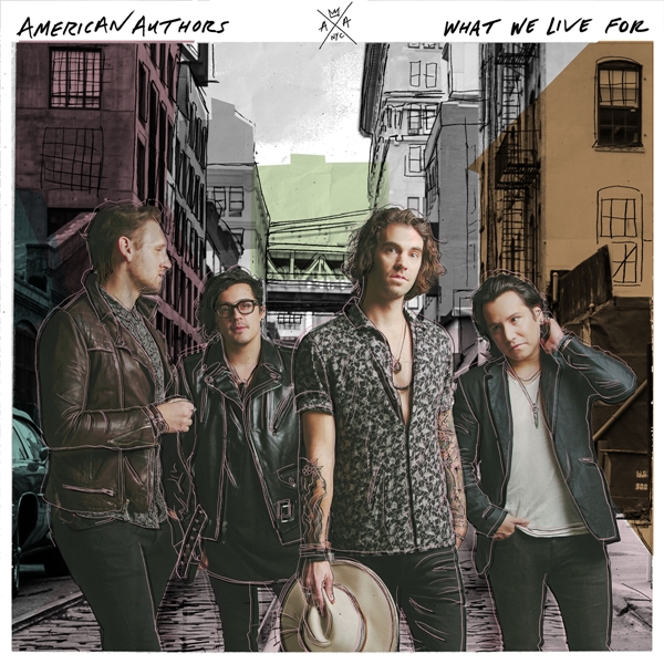 American Authors - What We Live For (2016) Album Info