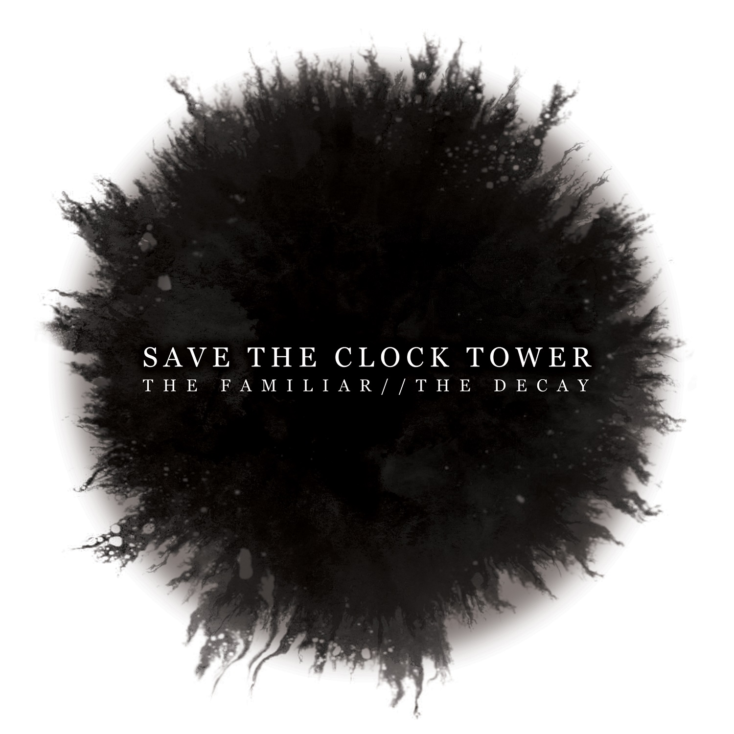 Save The Clock Tower - The Familiar // The Decay (2016) Album Info