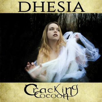 Dhesia - Cracking Cocoon (2016) Album Info