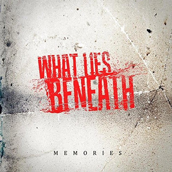What Lies Beneath - Memories (2016) Album Info