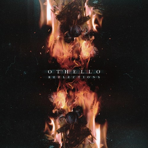 Othello - Reflections (2016) Album Info