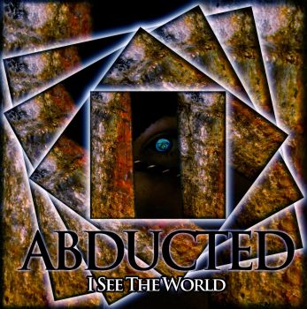 Abducted - I See The World (2016) Album Info