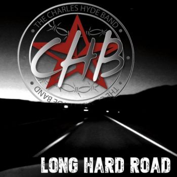 The Charles Hyde Band - Long Hard Road (2016) Album Info