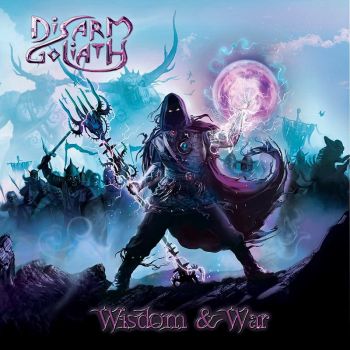 Disarm Goliath - Wisdom And War (2016) Album Info