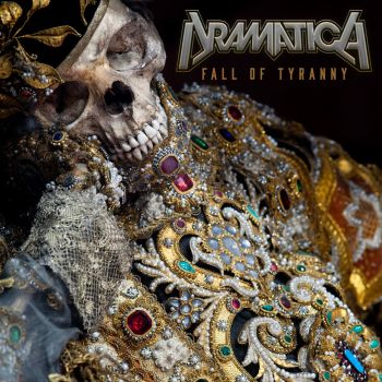 Dramatica - Fall Of Tyranny (2016) Album Info