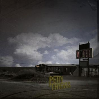 Petty Thieves - Petty Thieves (2016) Album Info