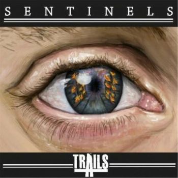 Trails - Sentinels (2016) Album Info