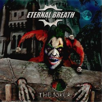 Eternal Breath - The Joker (2016) Album Info