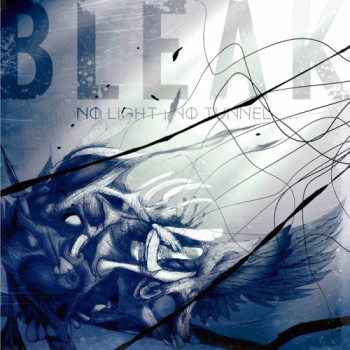 Bleak - No Light, No Tunnel (2016) Album Info