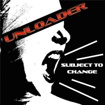 Unloader - Subject To Change (2016) Album Info