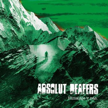Absolut Deafers - Himalaje V Nas (2016) Album Info