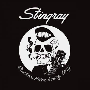 Stingray - Sucker Born Every Day (2016) Album Info