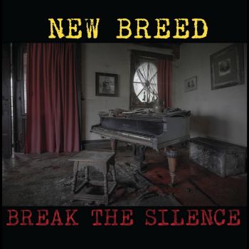 New Breed - Break The Silence (2016) Album Info
