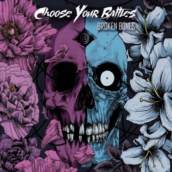 Choose Your Battles - Broken Bones (2016) Album Info